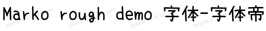 Marko rough demo 字体字体转换
